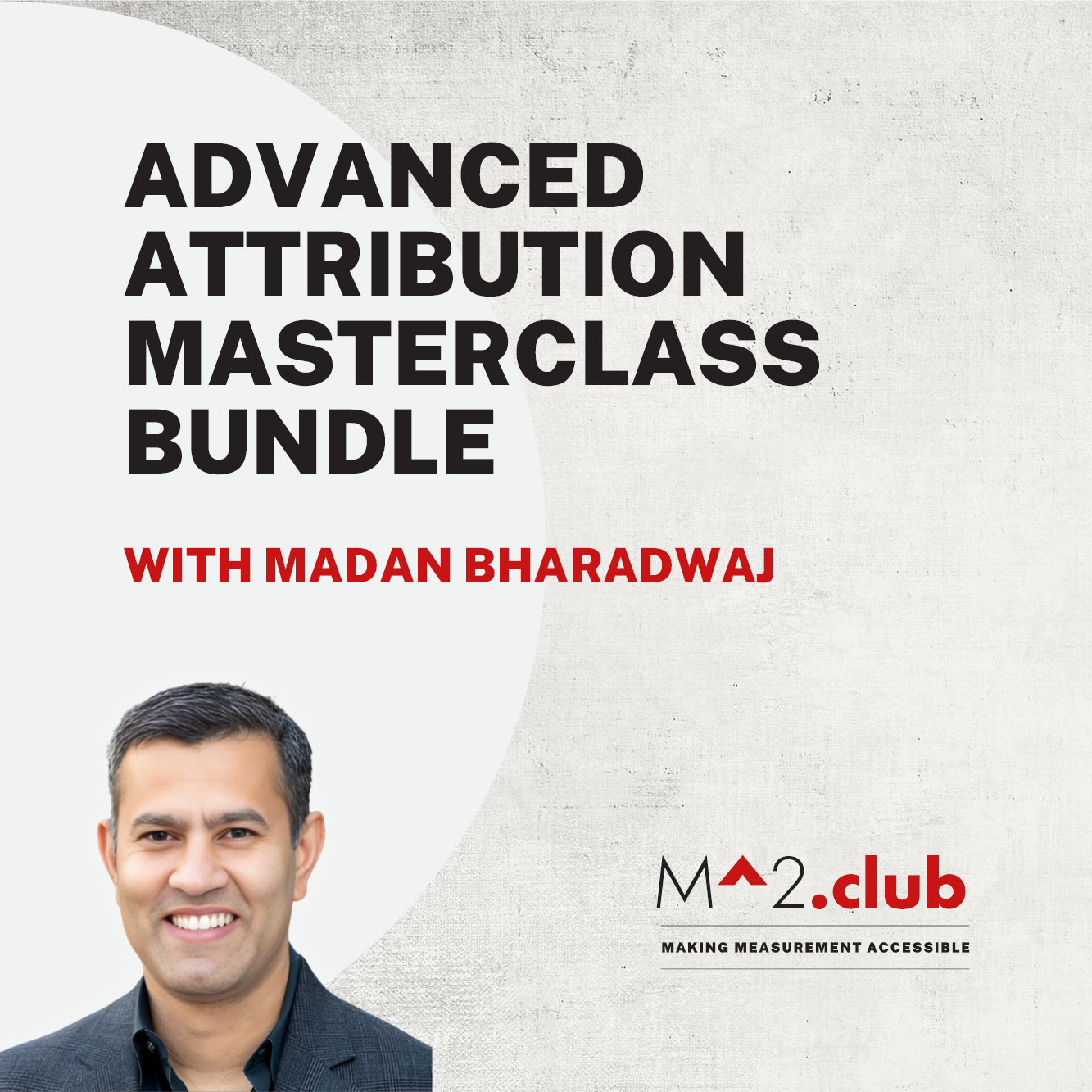 Advanced Attribution Masterclass Bundle