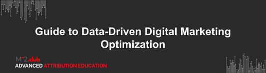 Guide to Data-Driven Digital Marketing Optimization