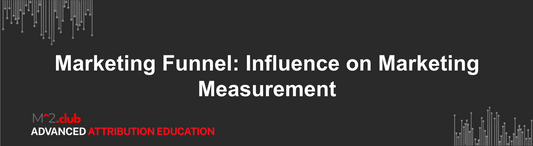 Marketing Funnel: Influence on Marketing Measurement