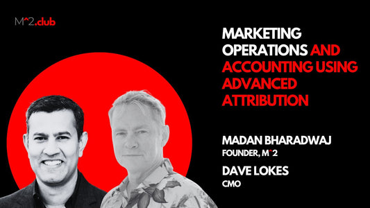 Marketing Operations and Accounting using Advanced Attribution