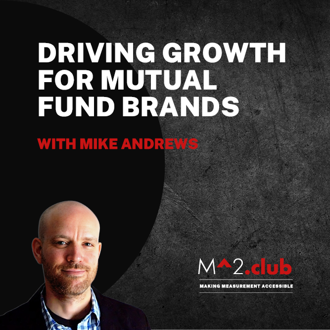 Case Study: Using Advanced Attribution To Drive Growth For A Mutual Fund Brand